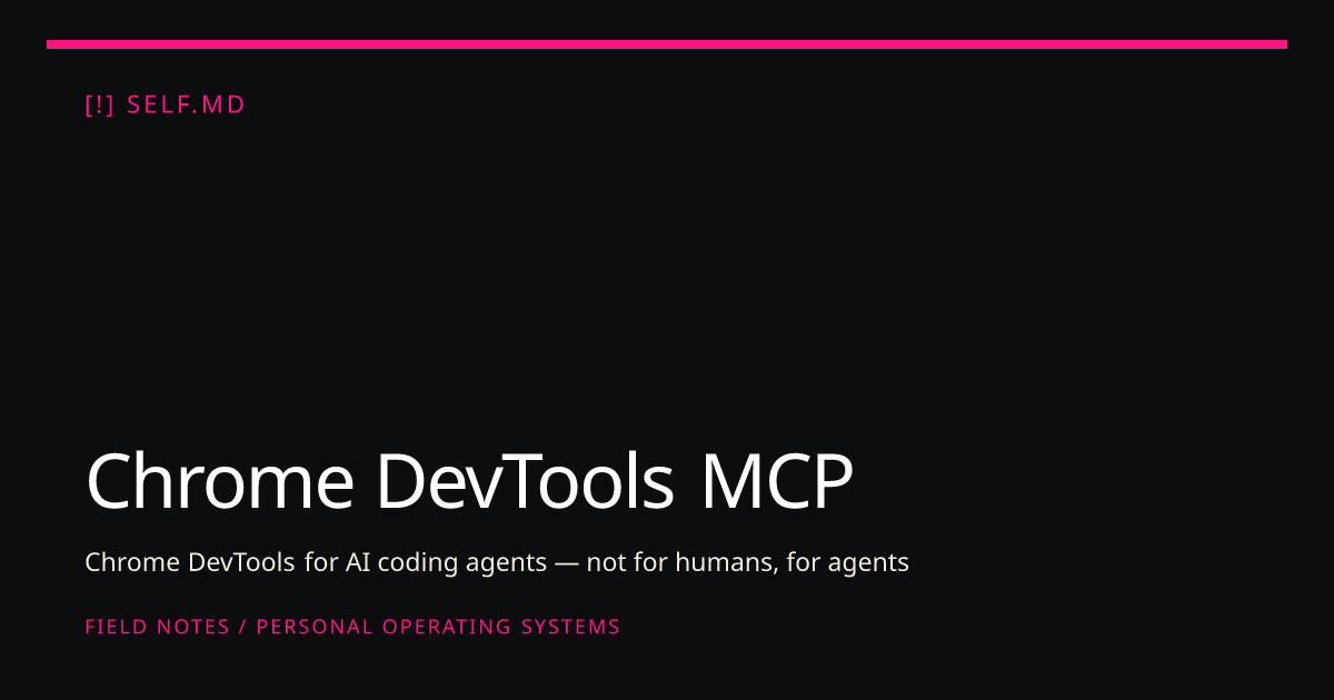 Chrome DevTools MCP | self.md