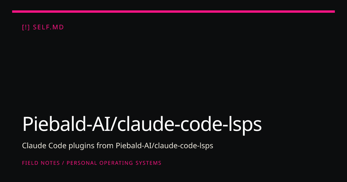 Piebald-AI/claude-code-lsps — Claude Code Plugins & Agent Skills | self.md