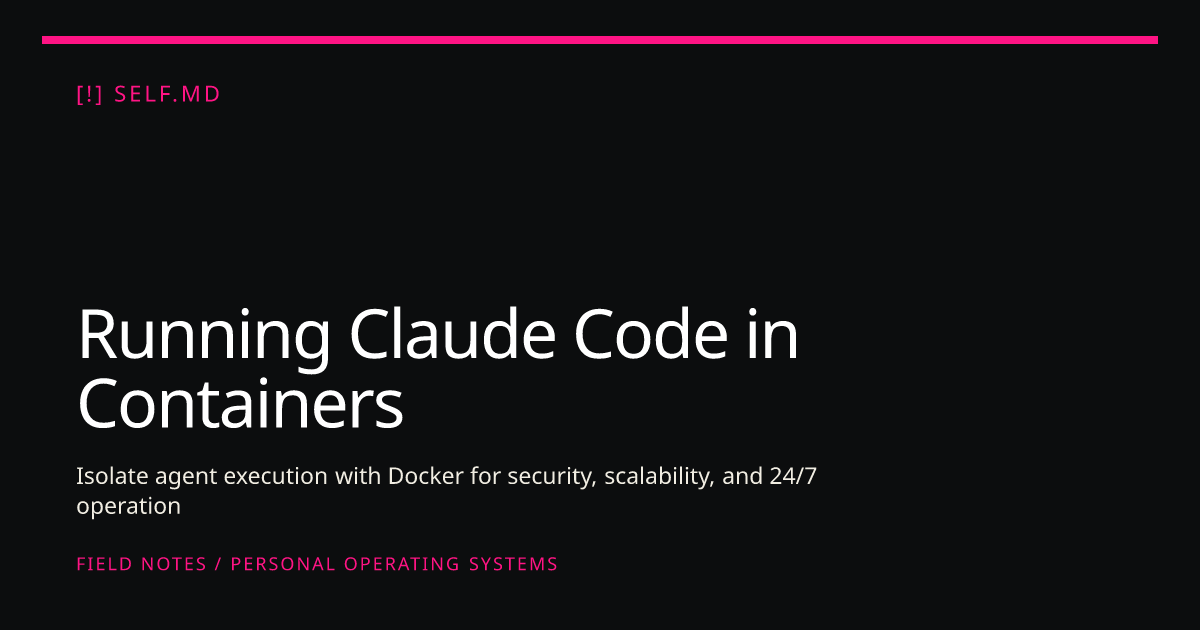 Running Claude Code in Containers | self.md