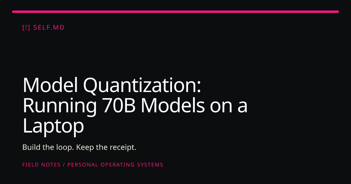 Model Quantization: Running 70B Models on a Laptop | self.md