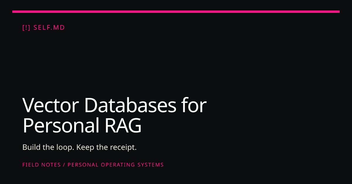 Vector Databases for Personal RAG | self.md