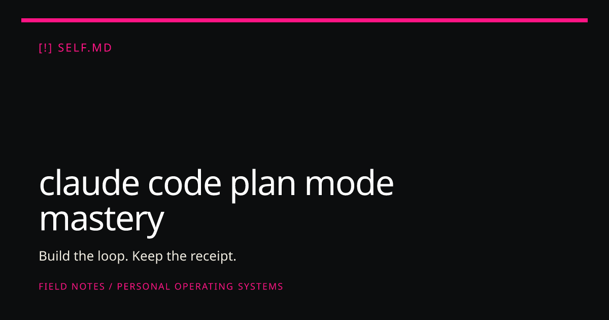 claude code plan mode mastery | self.md