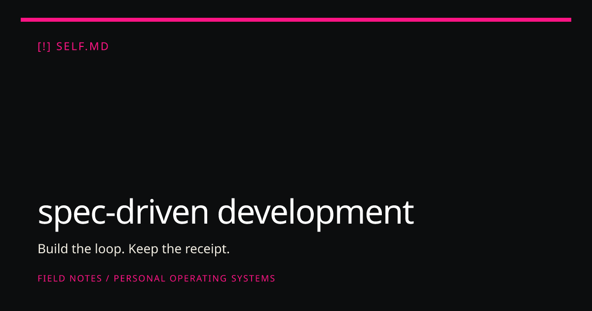spec-driven development | self.md
